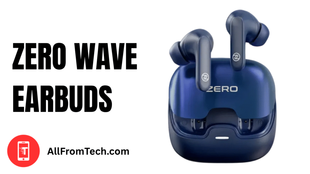 Zero wave earbuds