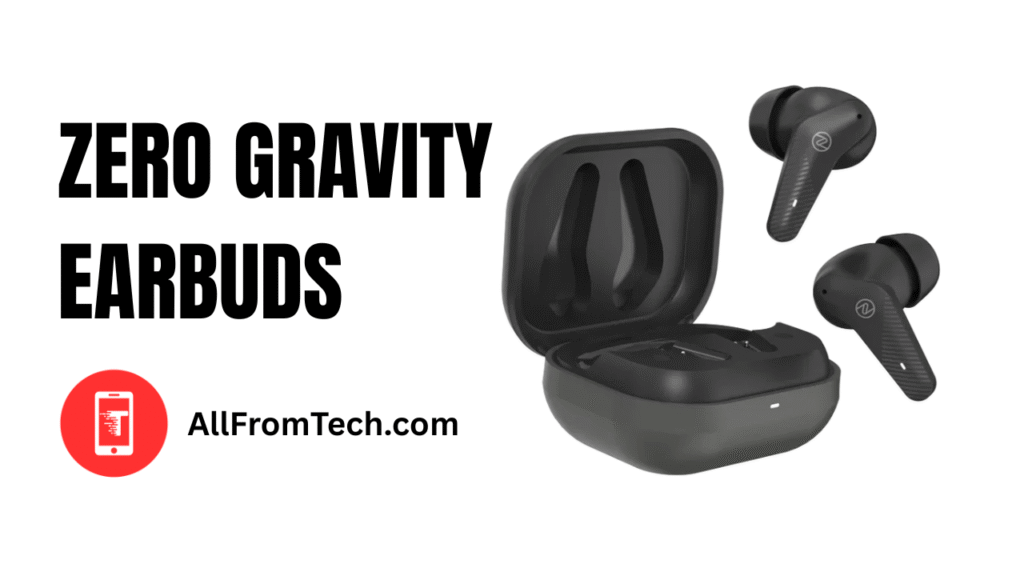 zero gravity earbuds