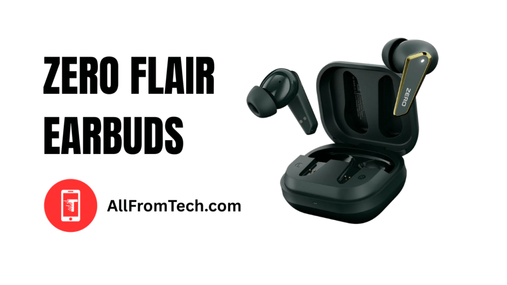zero Flair Earbuds